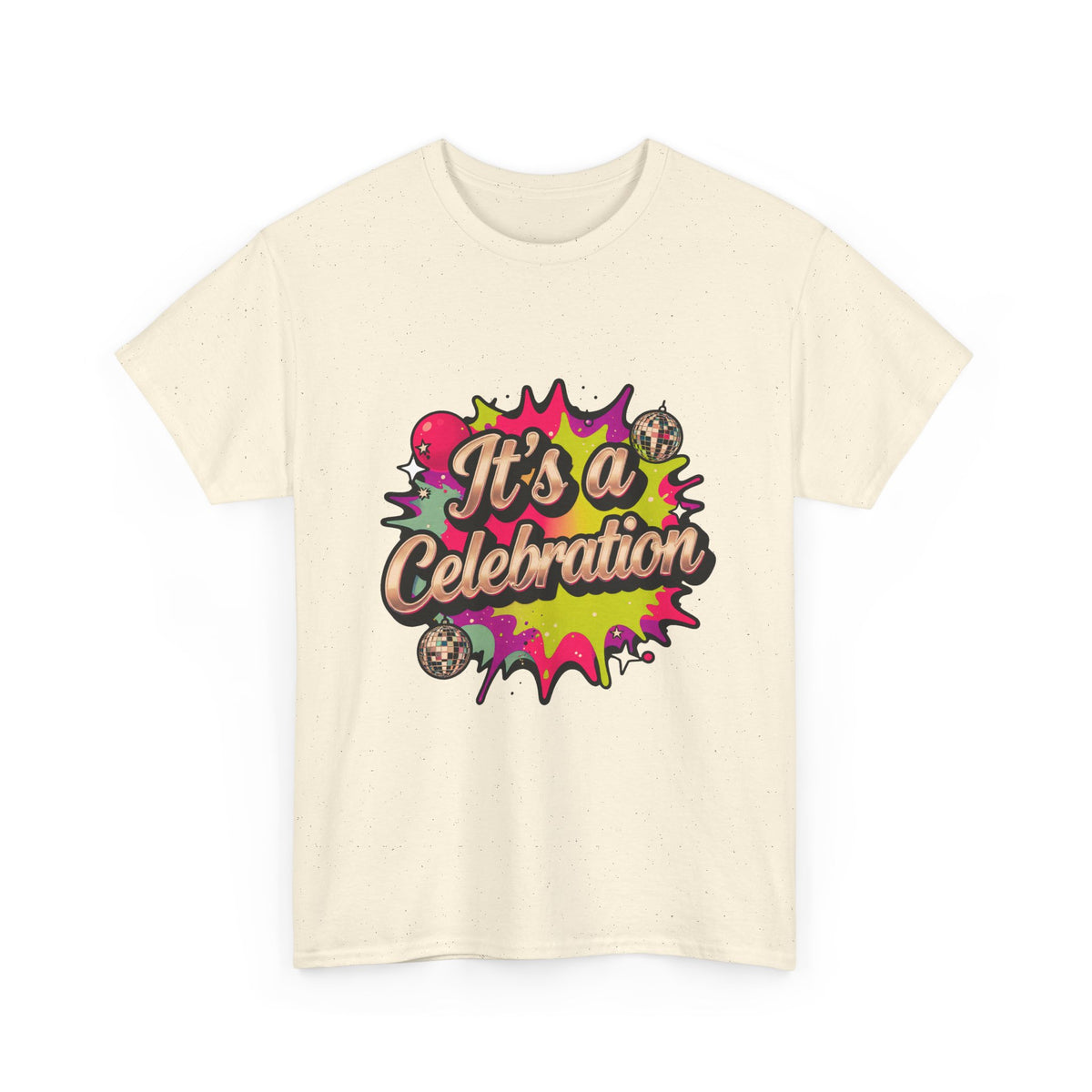 It's a Celebration T-Shirt — Colorful Party Graphic Tee