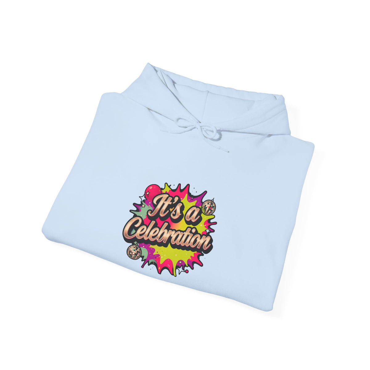 Celebration Graphic Hoodie — "It's a Celebration" Colorful Pop Art Pullover