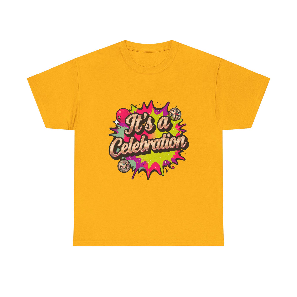 It's a Celebration T-Shirt — Colorful Party Graphic Tee