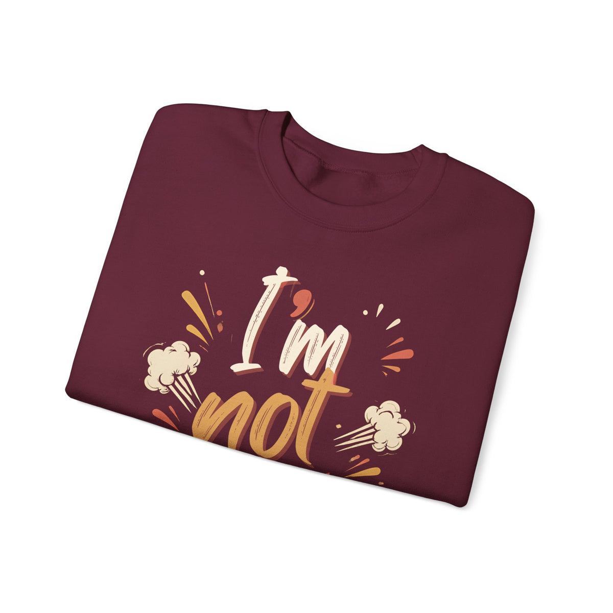 I’m not Pressed Crewneck Sweatshirt