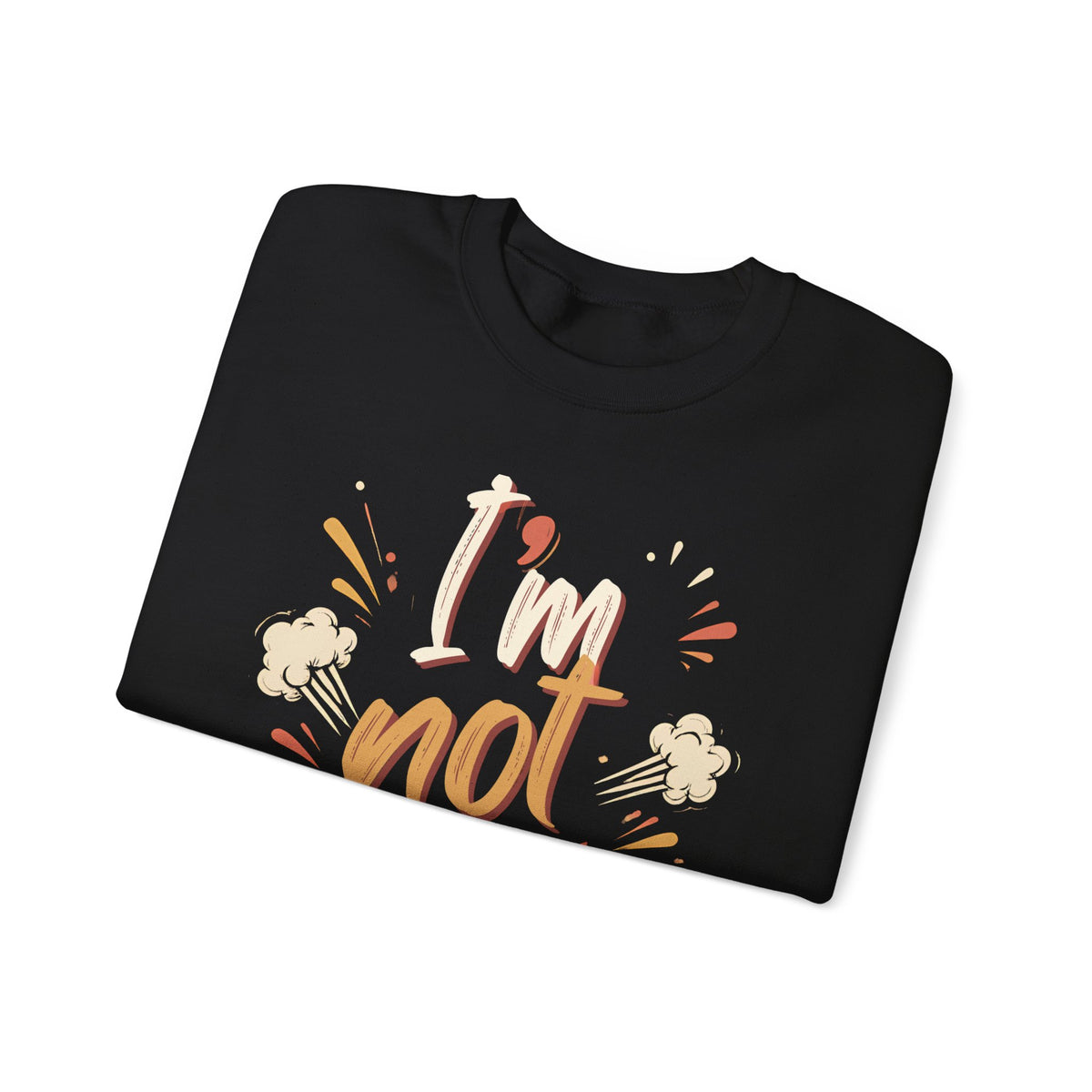I’m not Pressed Crewneck Sweatshirt
