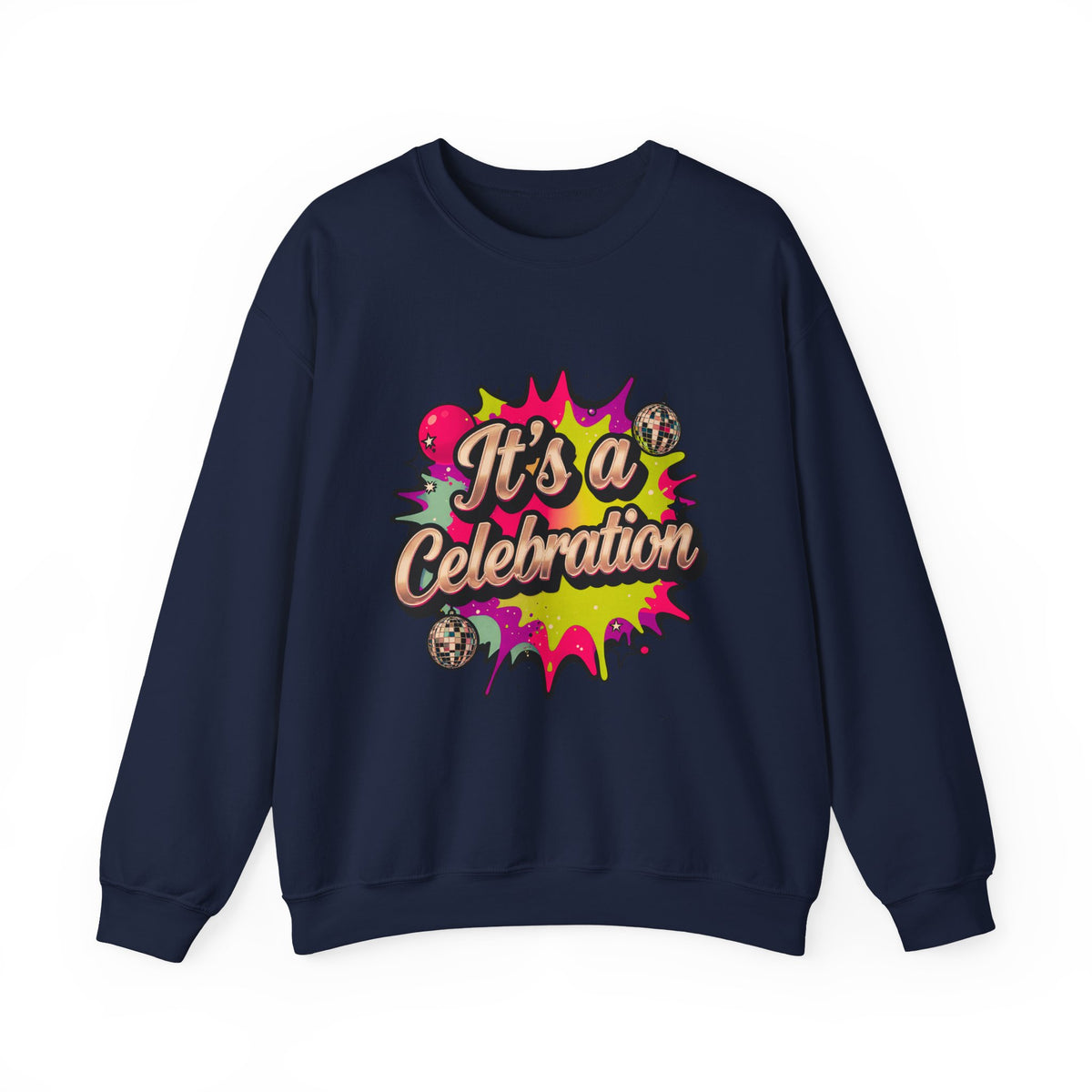 Celebration Crewneck Sweatshirt – "It's a Celebration" Graphic Pullover