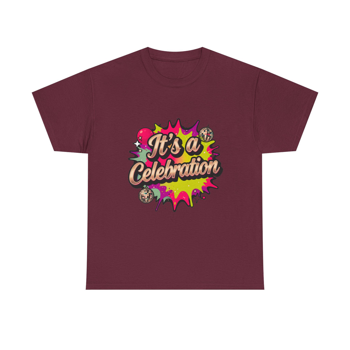 It's a Celebration T-Shirt — Colorful Party Graphic Tee