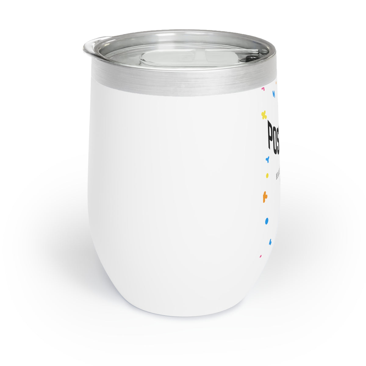 Positivity – Inspirational 12 oz Wine Tumbler