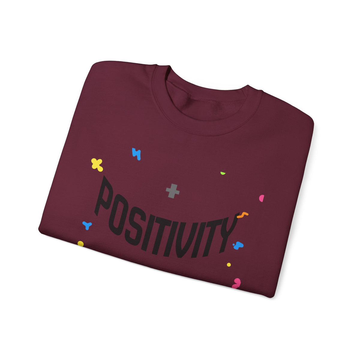 Positivity Crewneck Sweatshirt – "Have You Had Your Plus Sign Today" Motivational Pullover