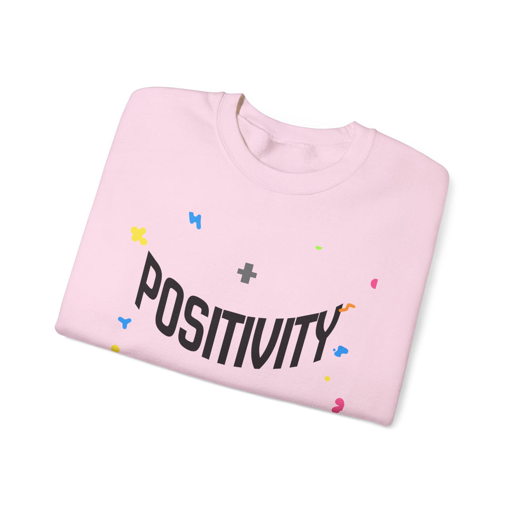 Positivity Crewneck Sweatshirt – "Have You Had Your Plus Sign Today" Motivational Pullover