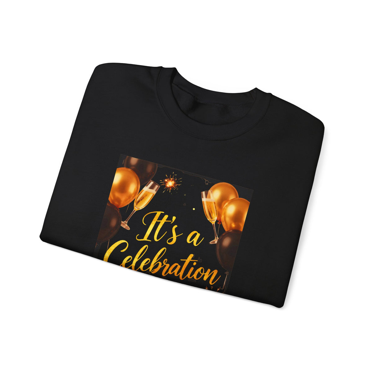 Crewneck Sweatshirt — "It's a Celebration" Champagne & Balloons Party Design