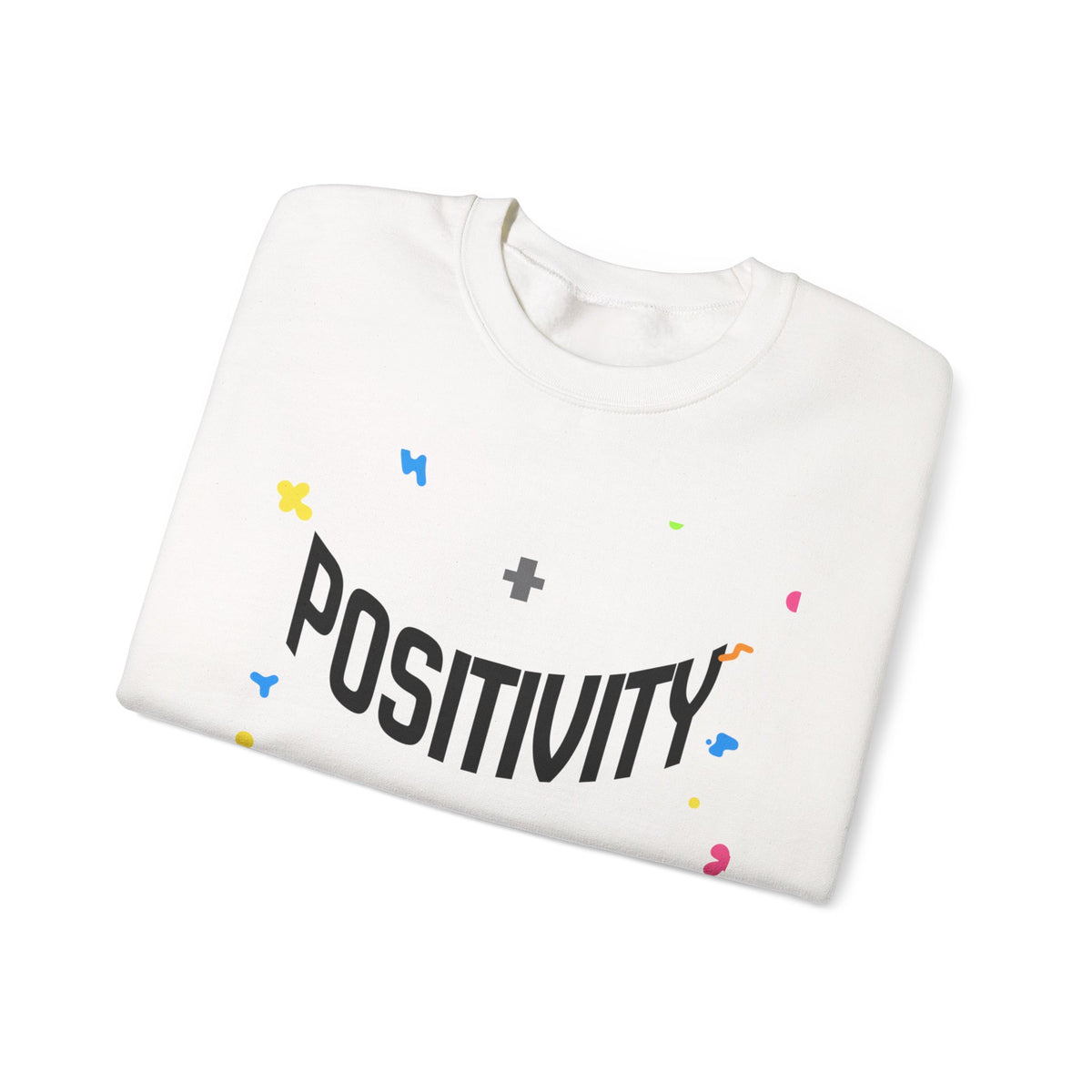 Positivity Crewneck Sweatshirt – "Have You Had Your Plus Sign Today" Motivational Pullover