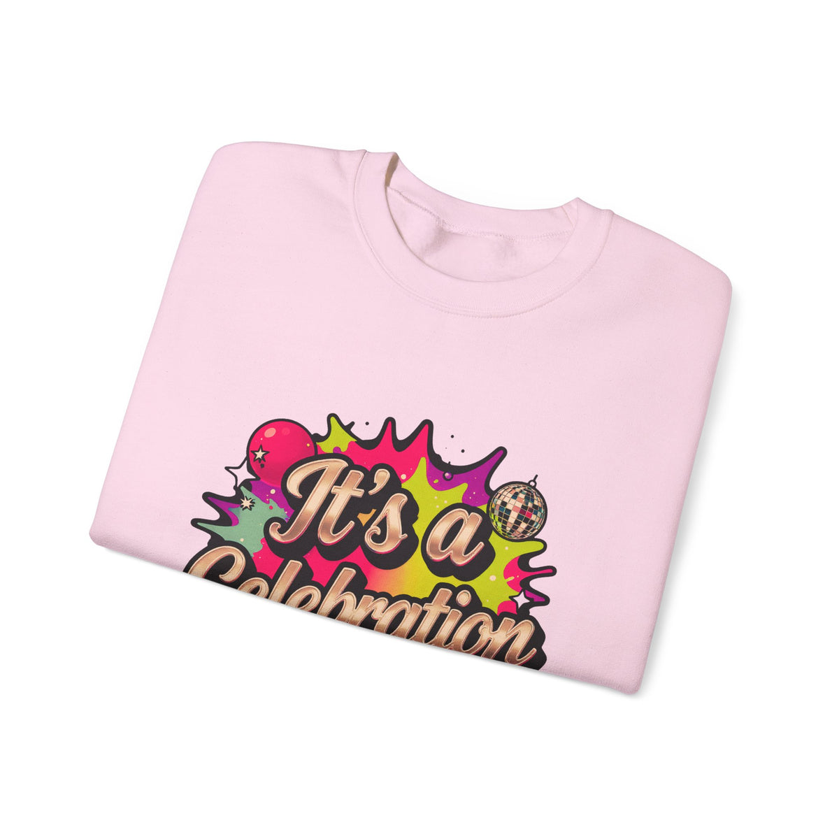 Celebration Crewneck Sweatshirt – "It's a Celebration" Graphic Pullover