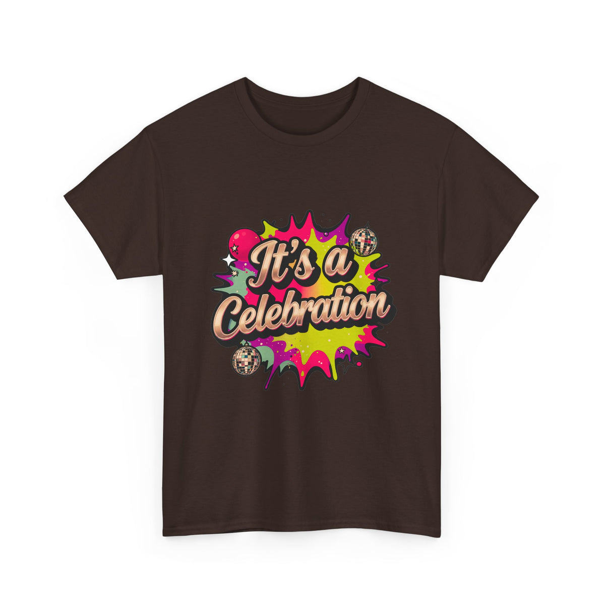It's a Celebration T-Shirt — Colorful Party Graphic Tee