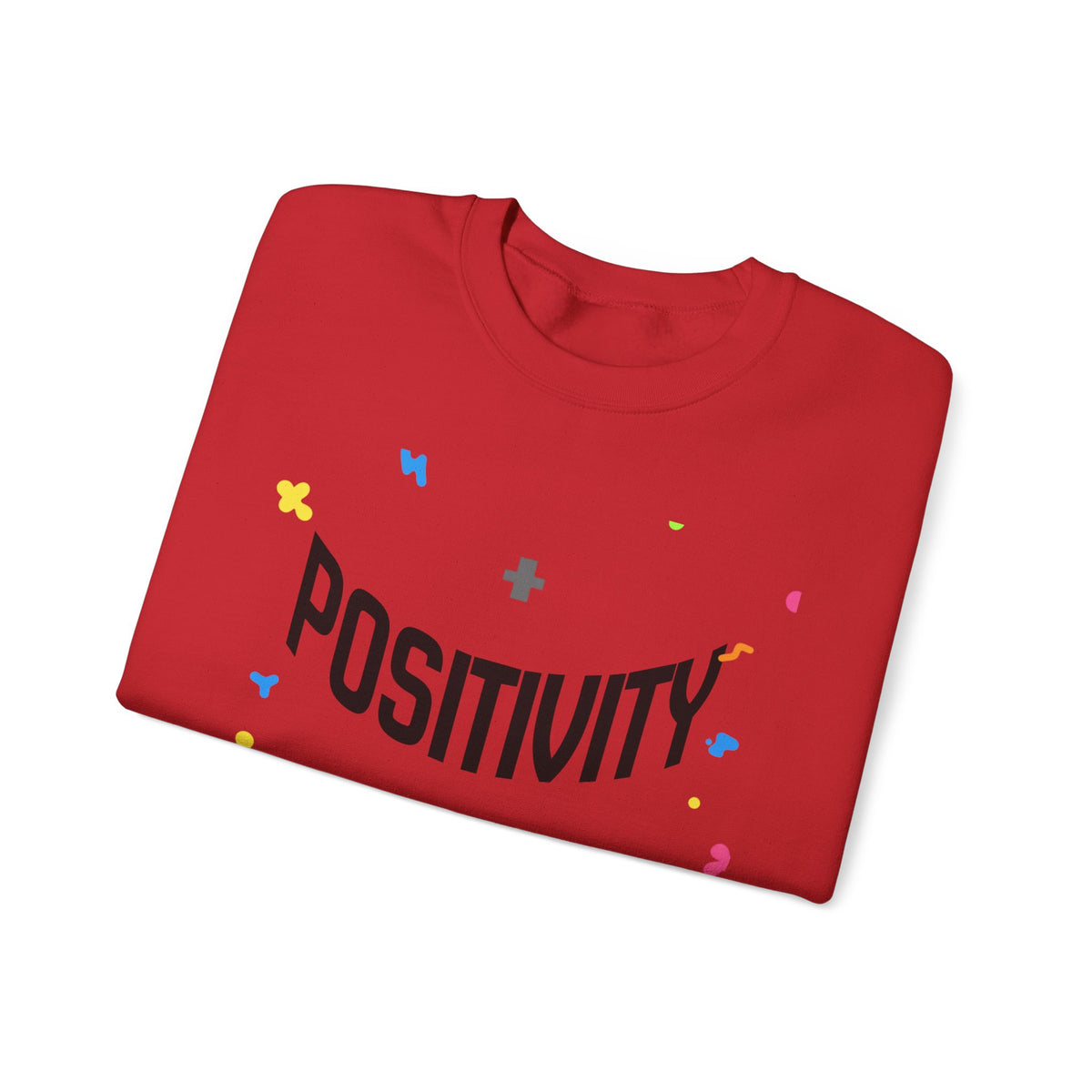 Positivity Crewneck Sweatshirt – "Have You Had Your Plus Sign Today" Motivational Pullover