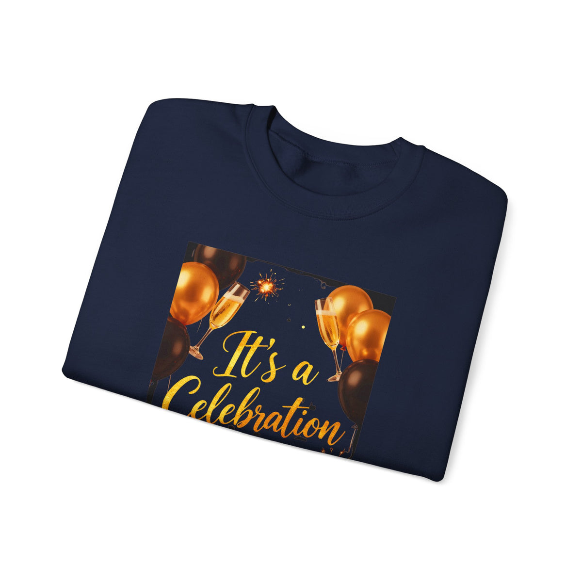 Crewneck Sweatshirt — "It's a Celebration" Champagne & Balloons Party Design
