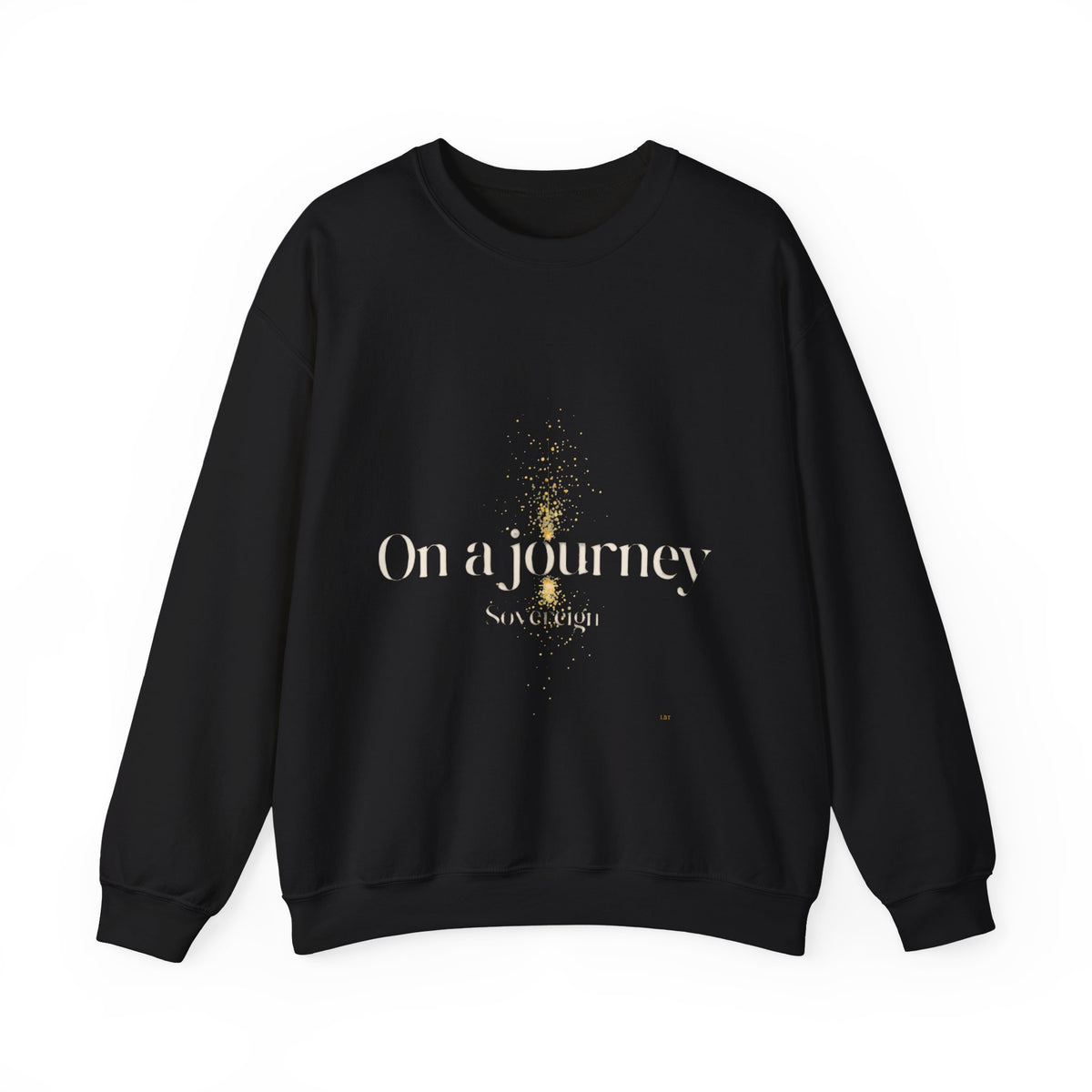 Crewneck Sweatshirt — 'On a Journey' Minimalist Gold Script Design