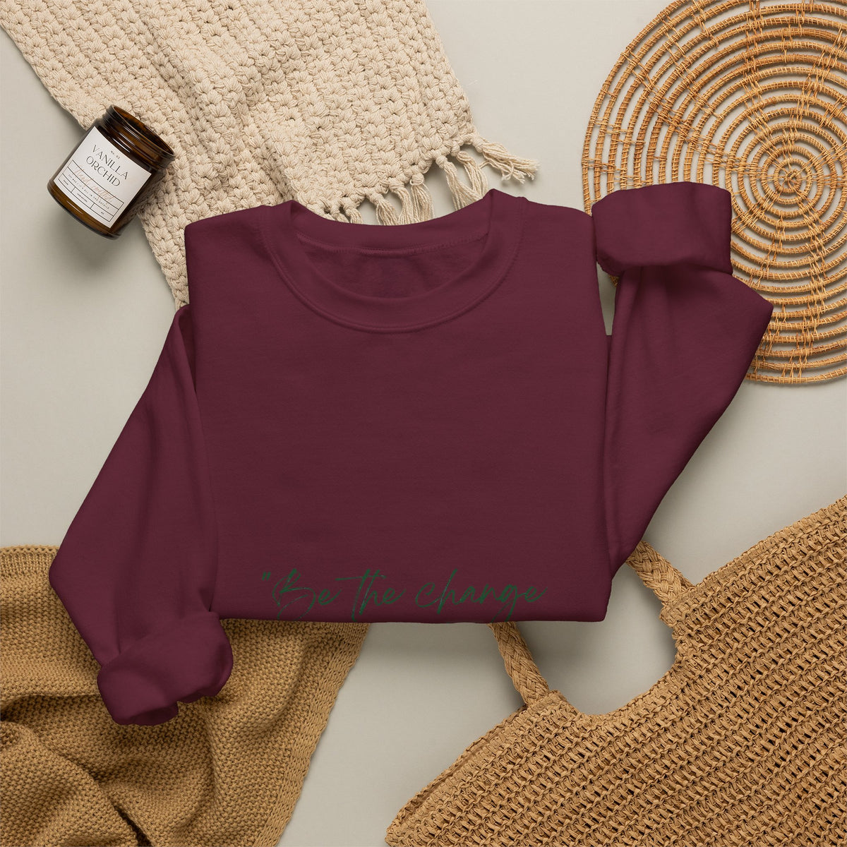 Inspirational Quote Crewneck Sweatshirt — “Be the change you wish to be.” Minimal Script