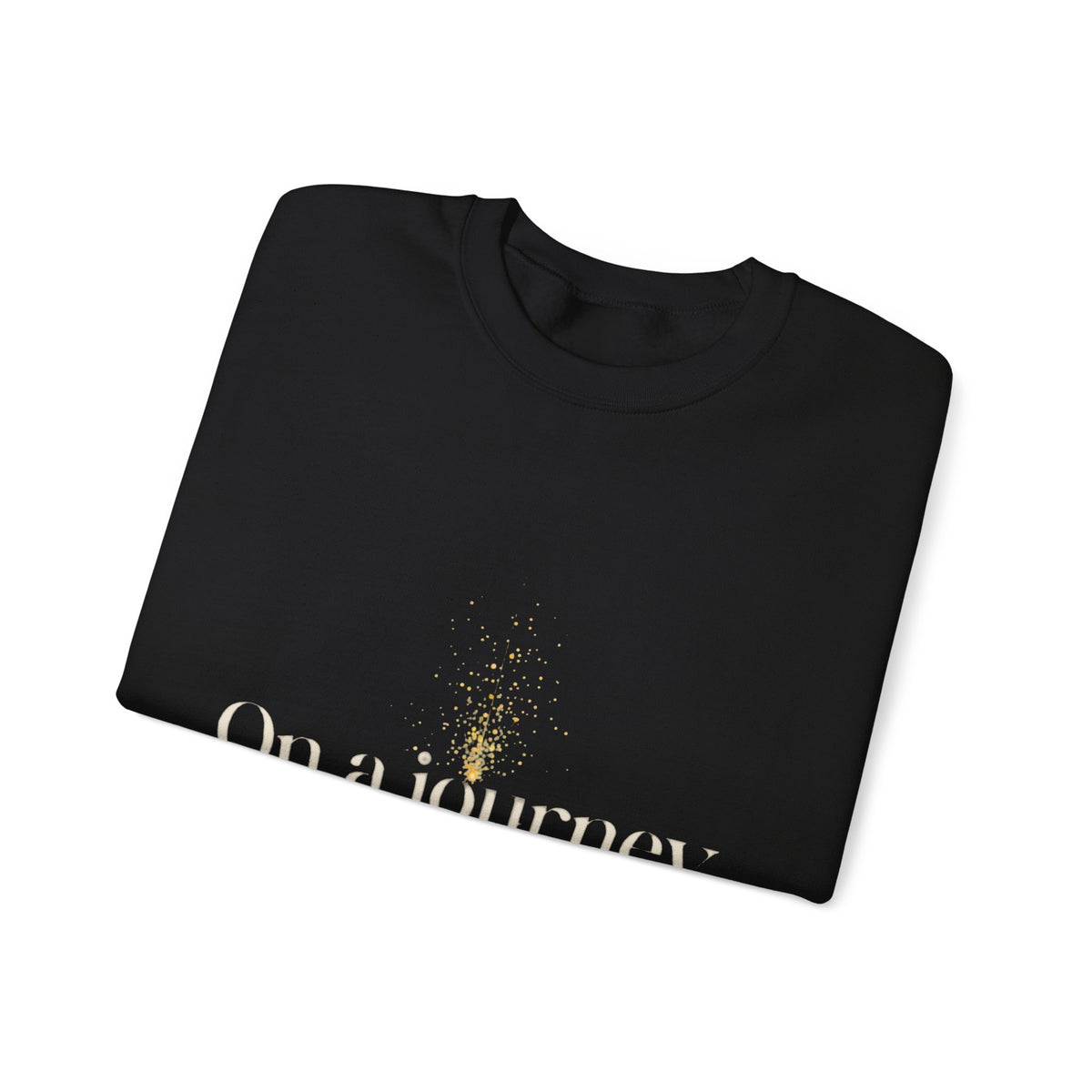 Crewneck Sweatshirt — 'On a Journey' Minimalist Gold Script Design