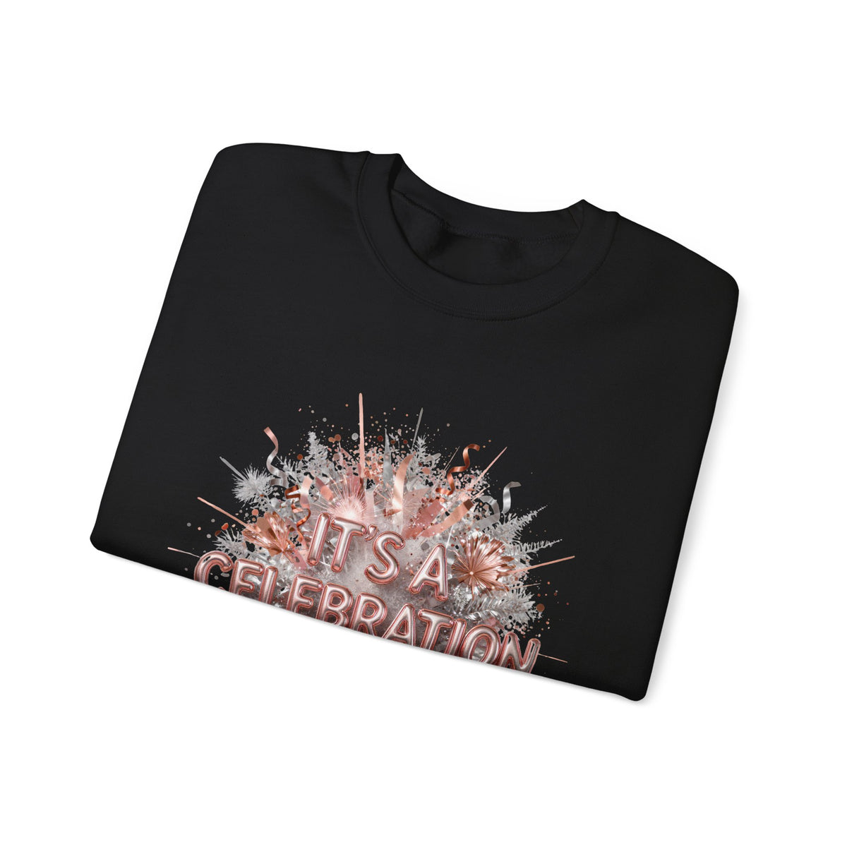 Celebration Burst Crewneck Sweatshirt — "It's a Celebration" Graphic