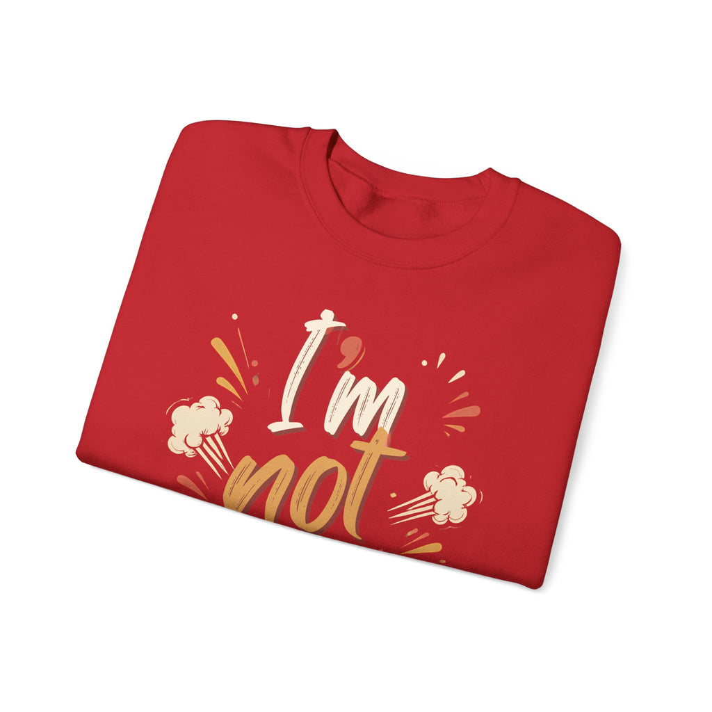 I’m not Pressed Crewneck Sweatshirt
