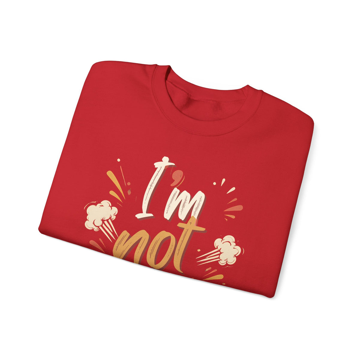 I’m not Pressed Crewneck Sweatshirt