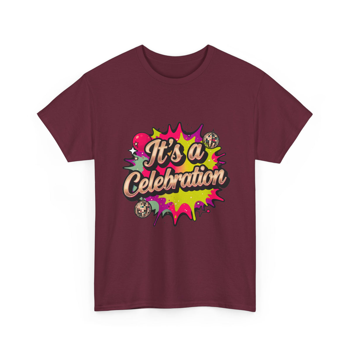 It's a Celebration T-Shirt — Colorful Party Graphic Tee