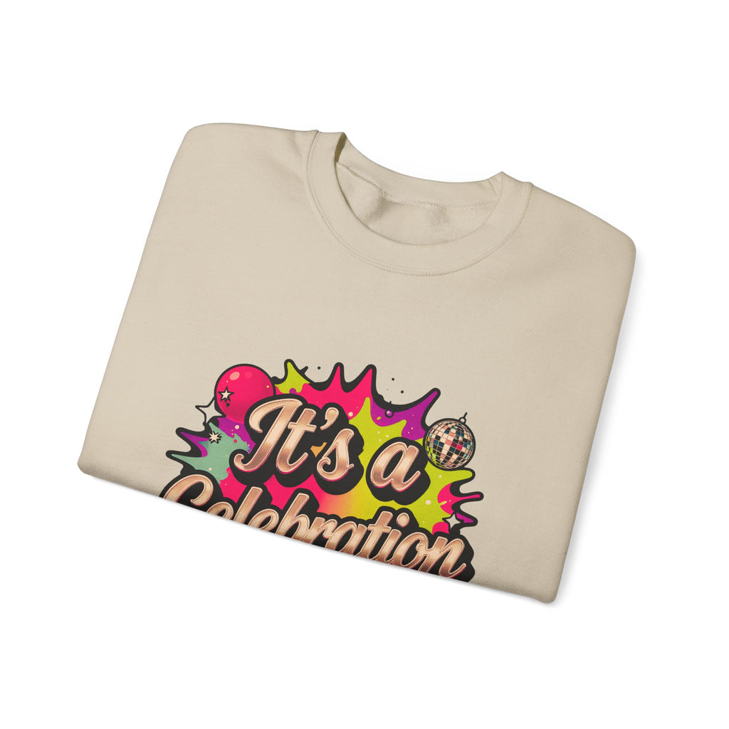 Celebration Crewneck Sweatshirt – "It's a Celebration" Graphic Pullover