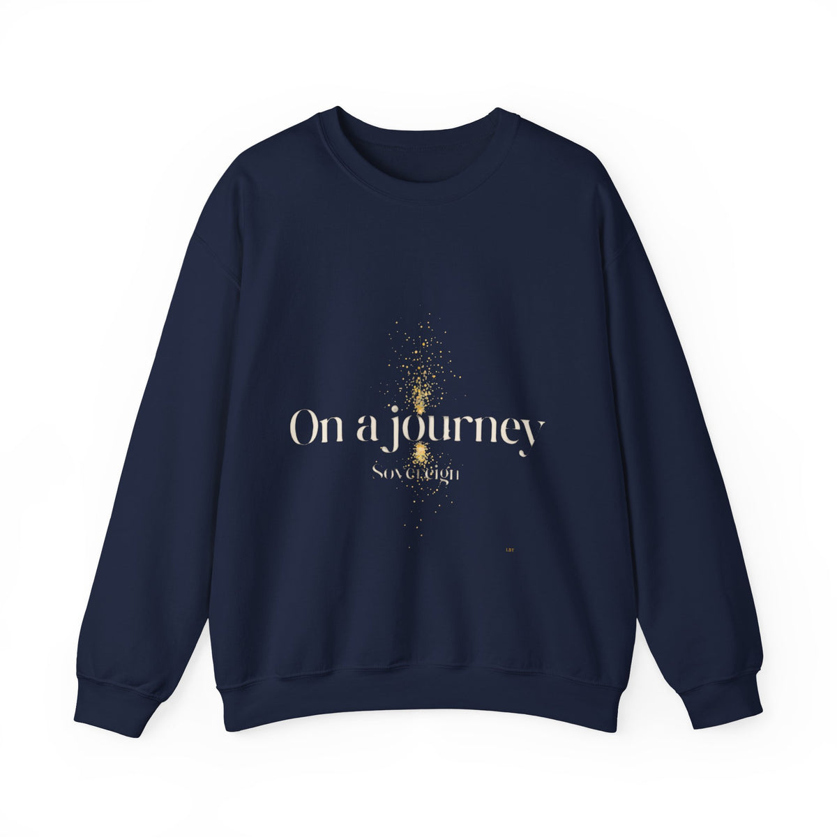 Crewneck Sweatshirt — 'On a Journey' Minimalist Gold Script Design