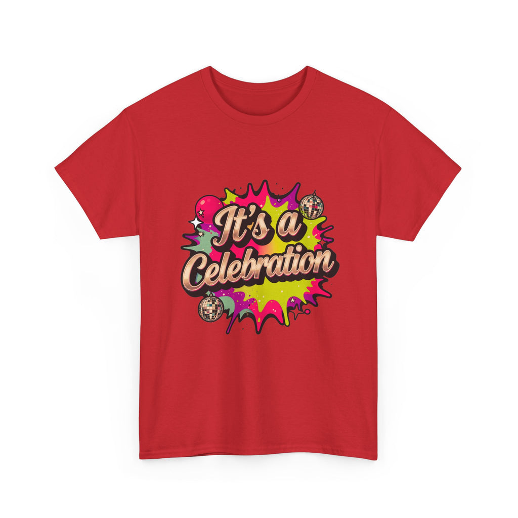 It's a Celebration T-Shirt — Colorful Party Graphic Tee