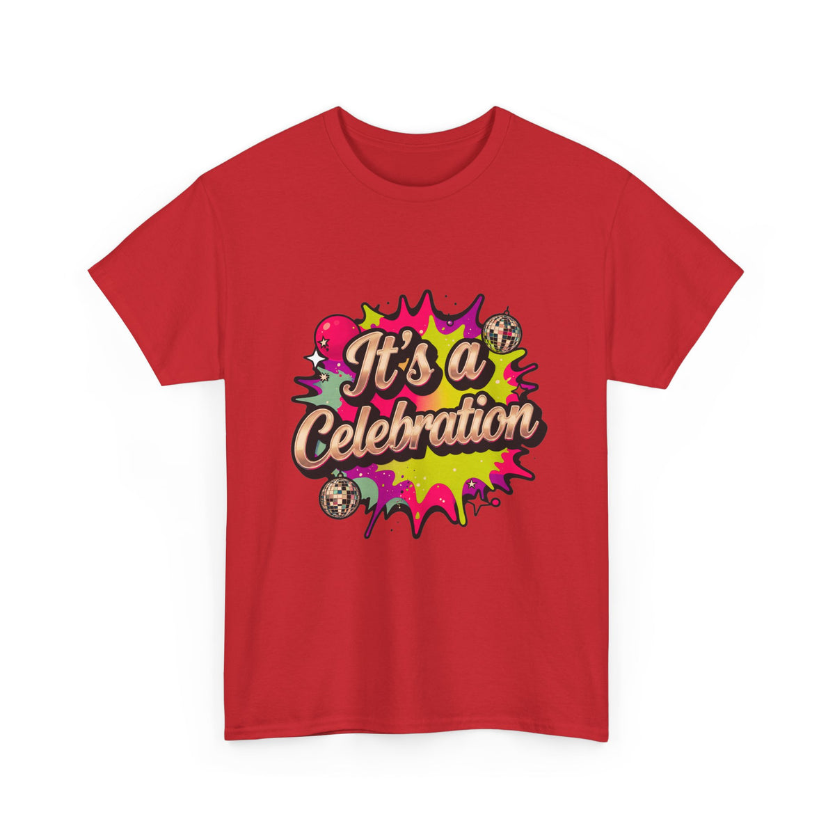 It's a Celebration T-Shirt — Colorful Party Graphic Tee