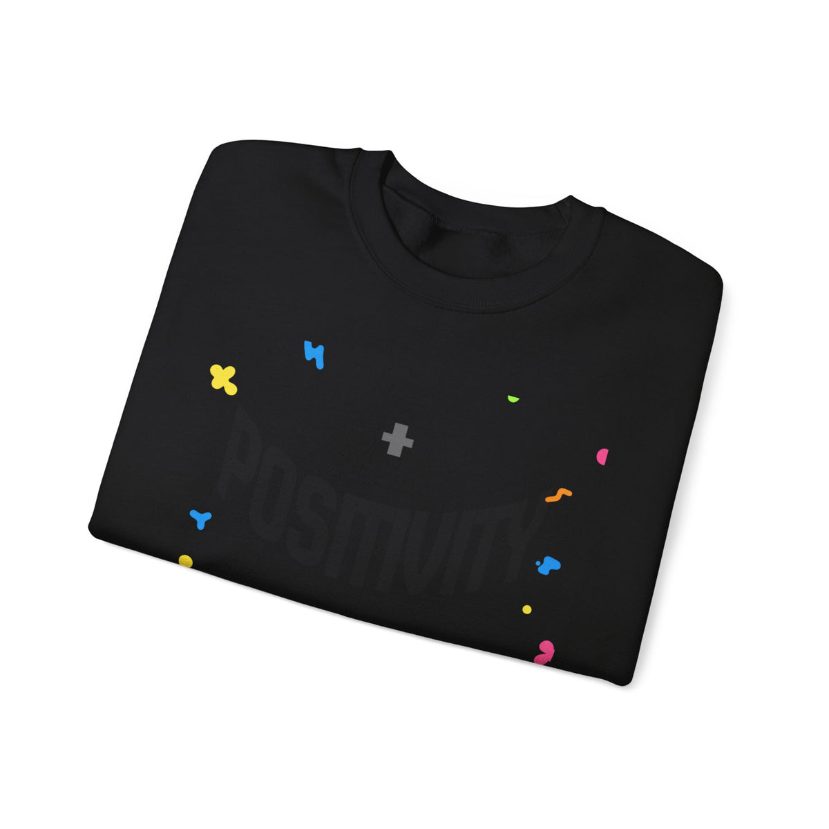 Positivity Crewneck Sweatshirt – "Have You Had Your Plus Sign Today" Motivational Pullover