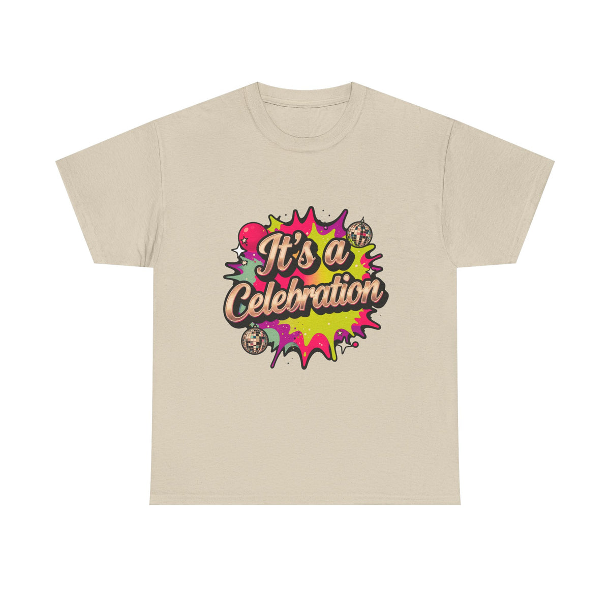 It's a Celebration T-Shirt — Colorful Party Graphic Tee