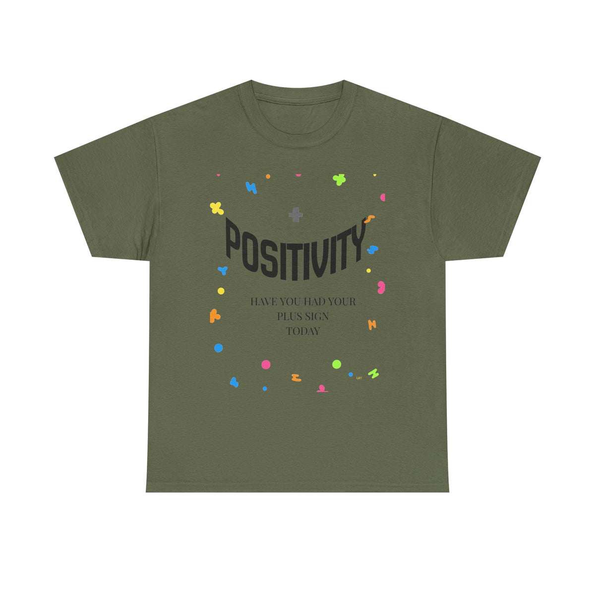 Positivity T-Shirt — "Have You Had Your Plus Sign Today" Inspirational Graphic Tee