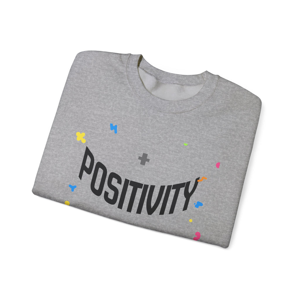 Positivity Crewneck Sweatshirt – "Have You Had Your Plus Sign Today" Motivational Pullover