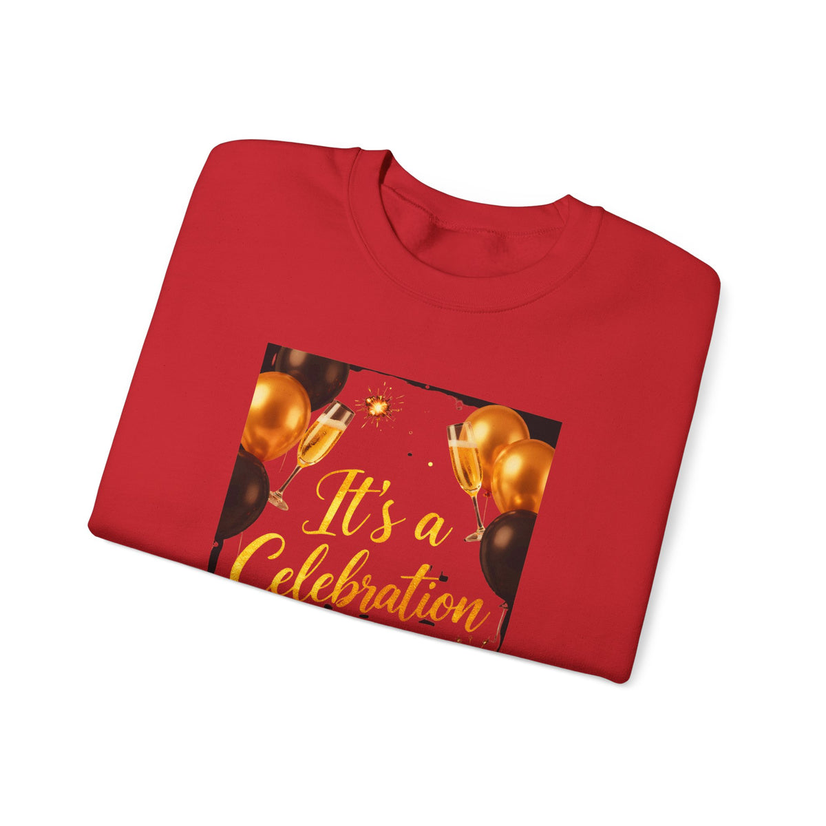 Crewneck Sweatshirt — "It's a Celebration" Champagne & Balloons Party Design