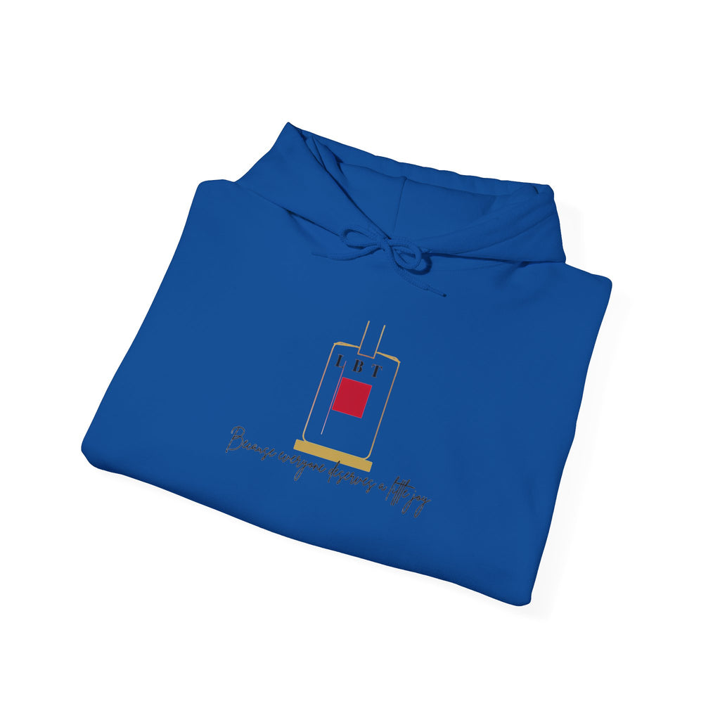 LBT Minimalist Logo Hoodie — "Because someone deserves it" Graphic